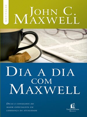 cover image of Dia a dia com Maxwell: Dicas e conselhos do maior especialista em liderança da atualidade